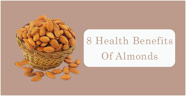8 benefits of almonds to improve your Health