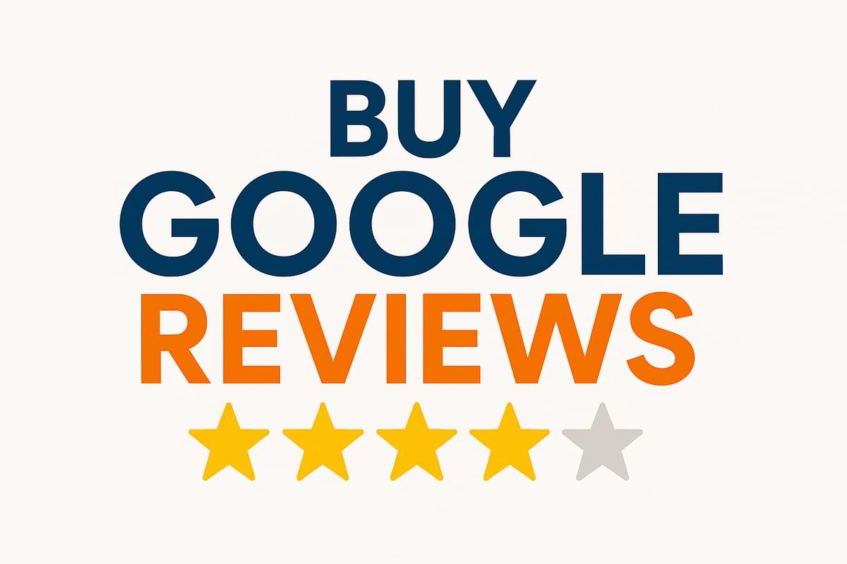 Buy Google Reviews: What You Need to Know Before Purchasing